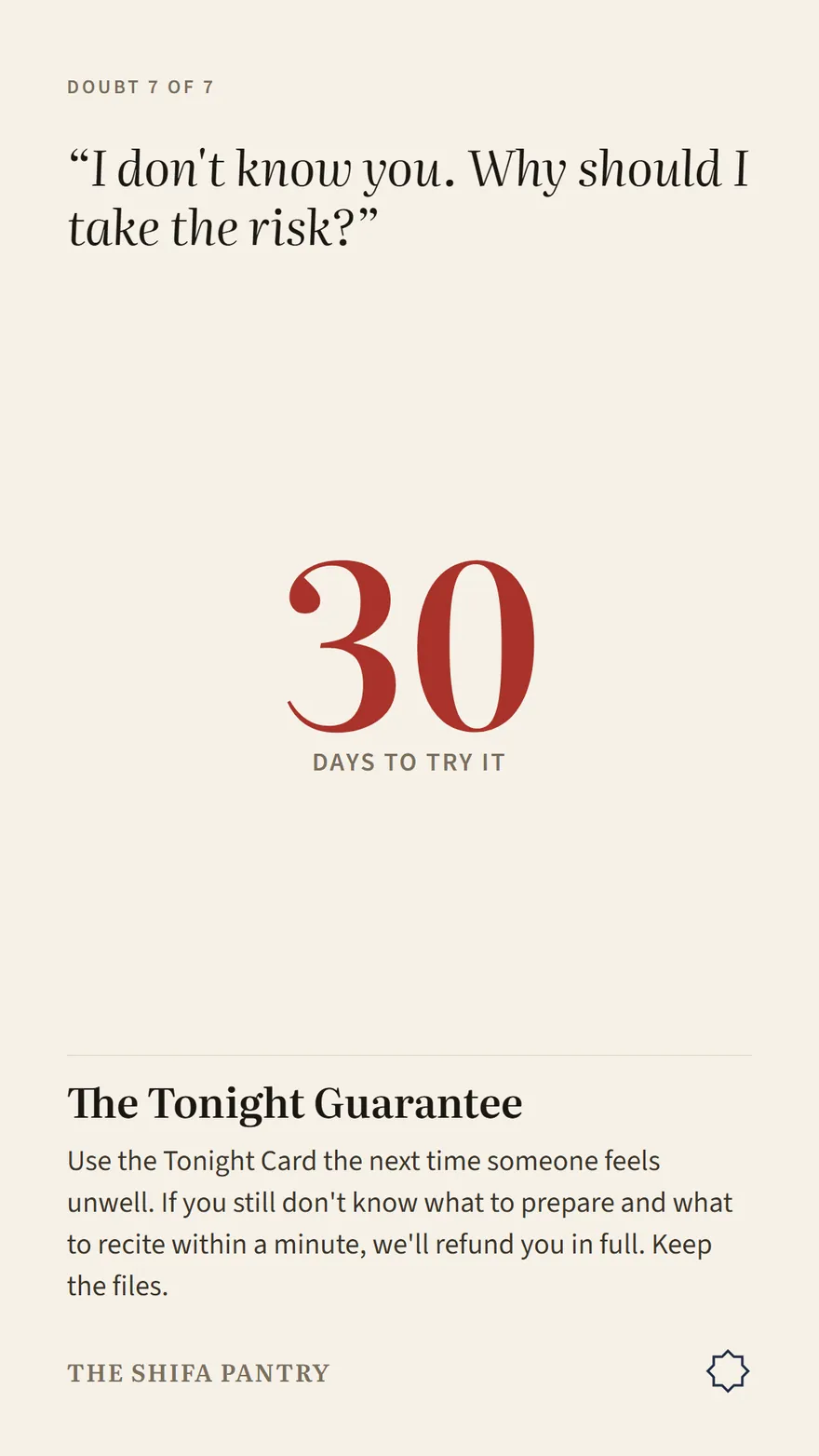 I don't know you. Why should I risk it? The Tonight Guarantee, 30 days.